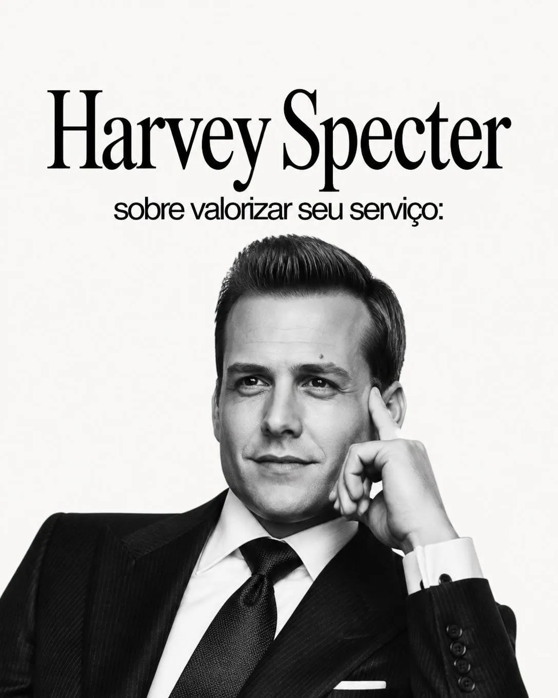 Harvey Specter: valorize seu serviço — slide 1 de 4